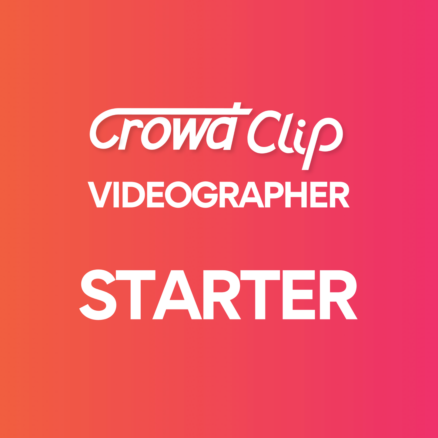CrowdClip Videographer - Starter